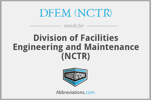 DFEM (NCTR) - Division of Facilities Engineering and Maintenance (NCTR)